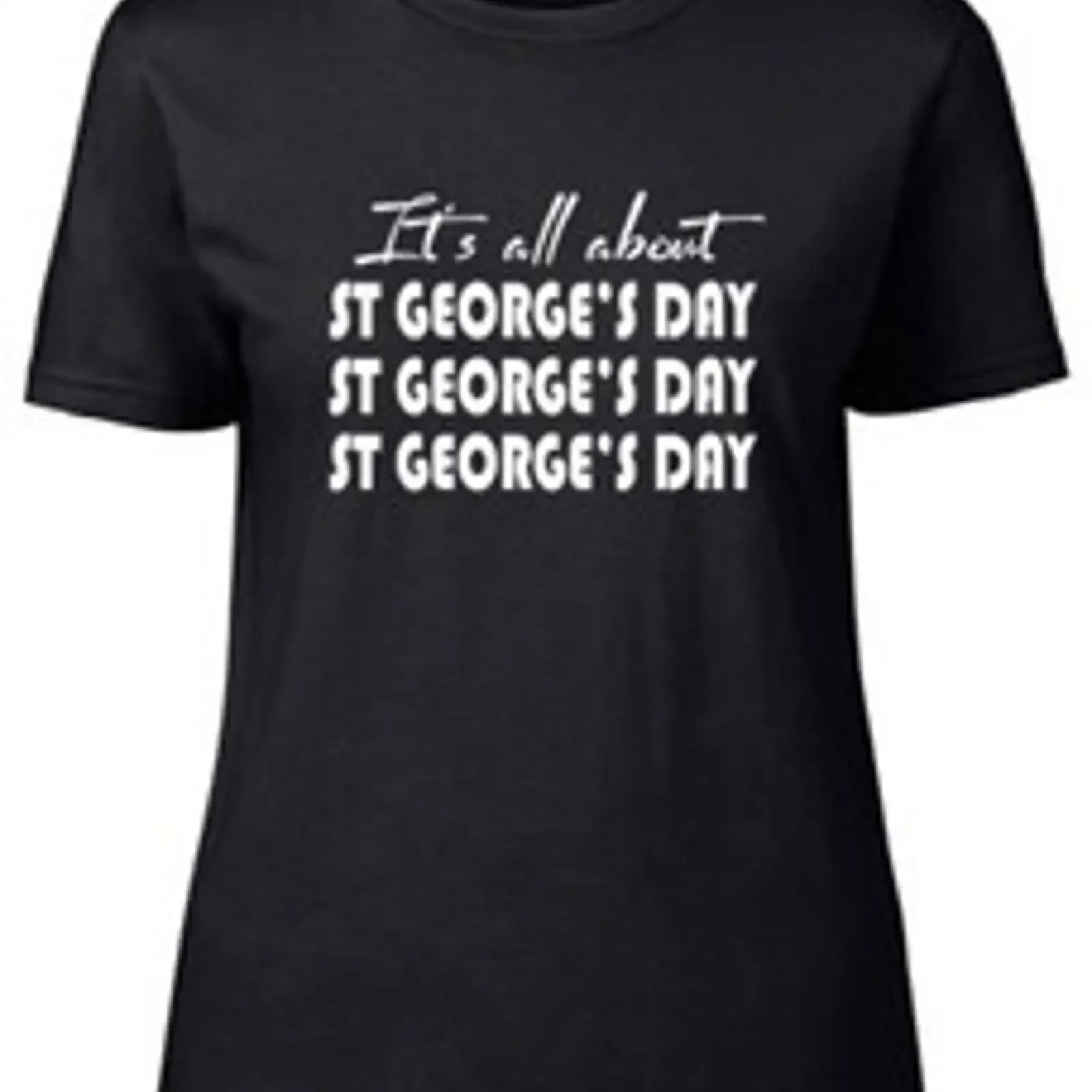 It's all about St George's Day Fitted Women's Ladies T Shirt vintage Washed Versatile Comfortable fashion designer clothes