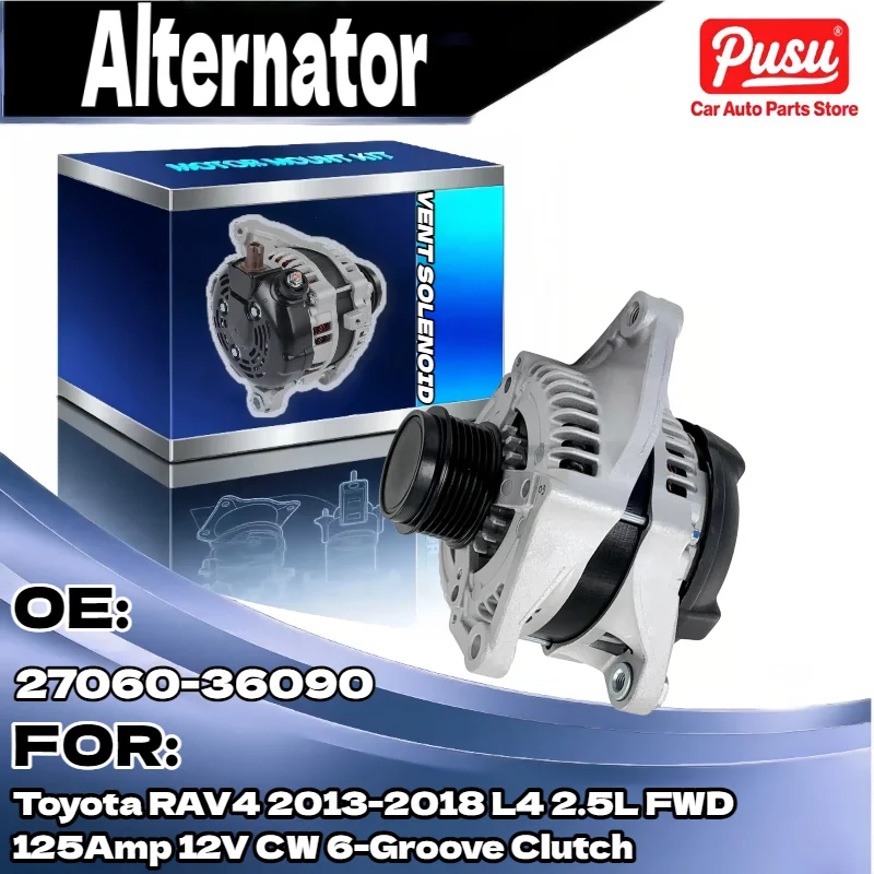 

Генератор переменного тока 125 А для Toyota RAV4 2013 2018 L4 2,5 л FWD 12 В CW с 6 канавками 27060 36090
