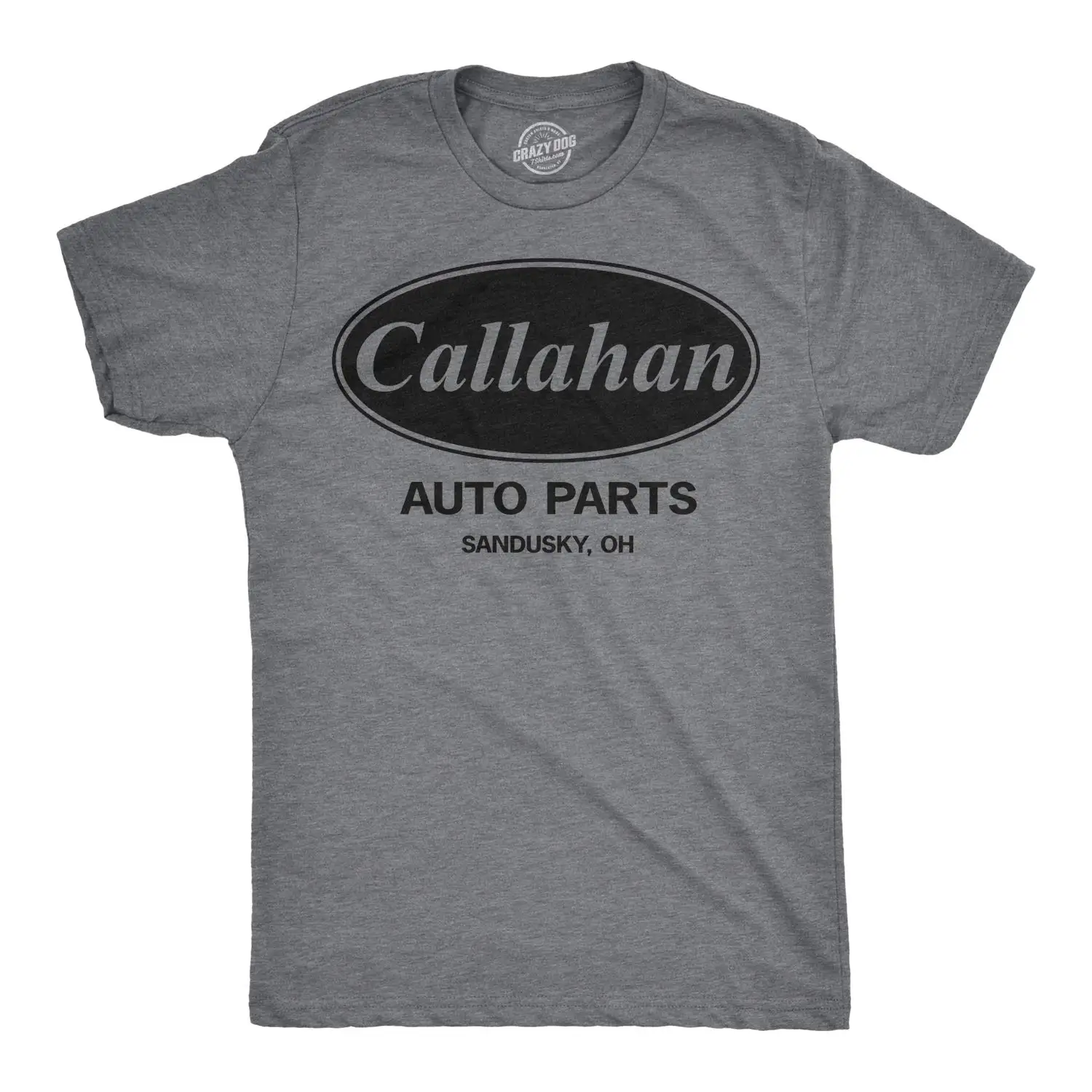 Crazy Dog Mens Callahan Auto Parts T Shirt Funny Graphic Novelty Tee Customized Your Own Design Unisex DIY Men Women T Shirts