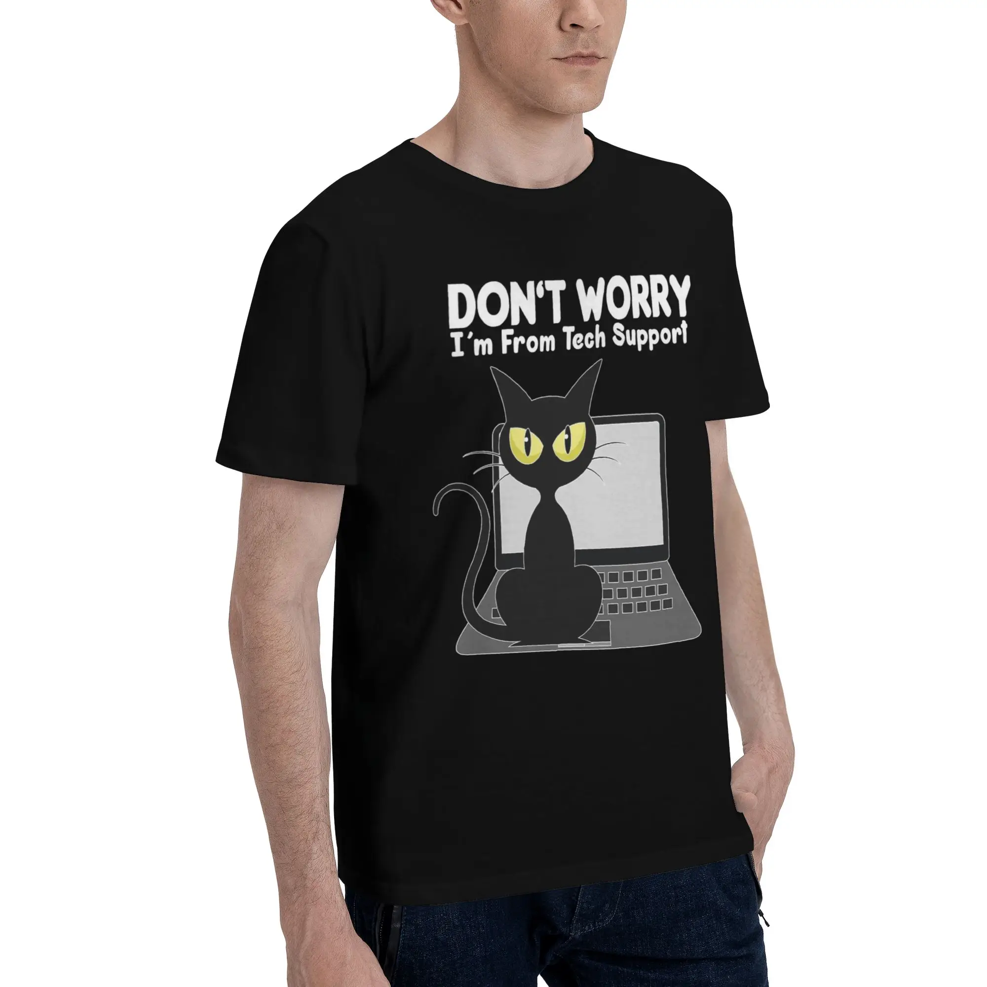 Don't worry I'm from Tech Support  New Arrival T Shirts Men Women  Pure Cotton  Tee Shirt Clothing