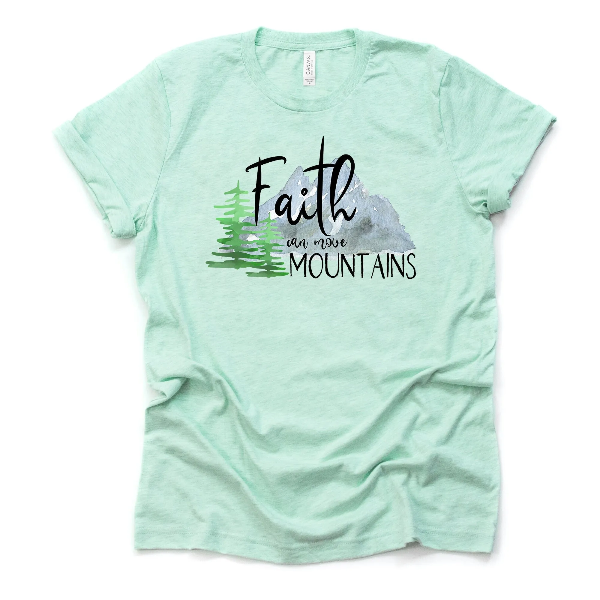 Beautiful Christian Watercolor Faith Can Move Mountains Design On Premium Bella Canvas Unisex Shirt 3 Color Choices