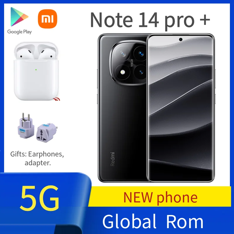 Brand new Gobal rom Xiaomi Redmi Note 14Pro plus+1.5K Display Snapdragon 7s Gen3 50MP+20MP Camera 90W 6200mAh Battery