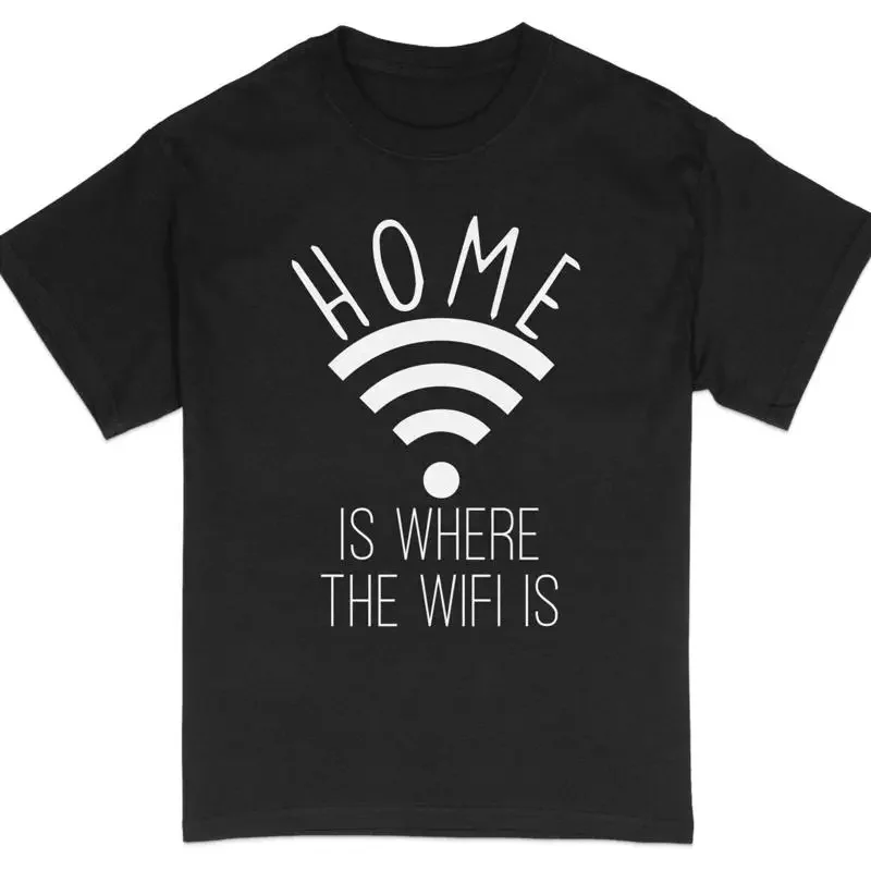 Home Is Where The Wifi T Shirt Funny Internet Cas