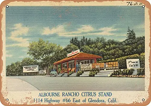 Metal SignCalifornia Postcard - Albourne Rancho Citrus Stand, 1114 Highway #66, East of Glendora, Cali - Vintage Rusty Look