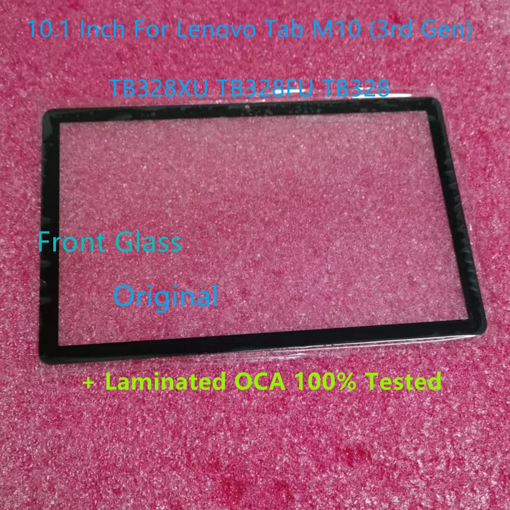 

New Original 10.1" For Lenovo Tab M10 (3rd Gen) TB328FU TB328XU TB328 Front Glass Touch Screen Panel + Laminated OCA 100% Tested