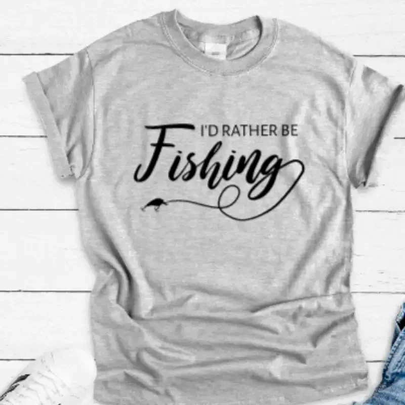 I'D Rather Be Fishing Gray T Shirt
