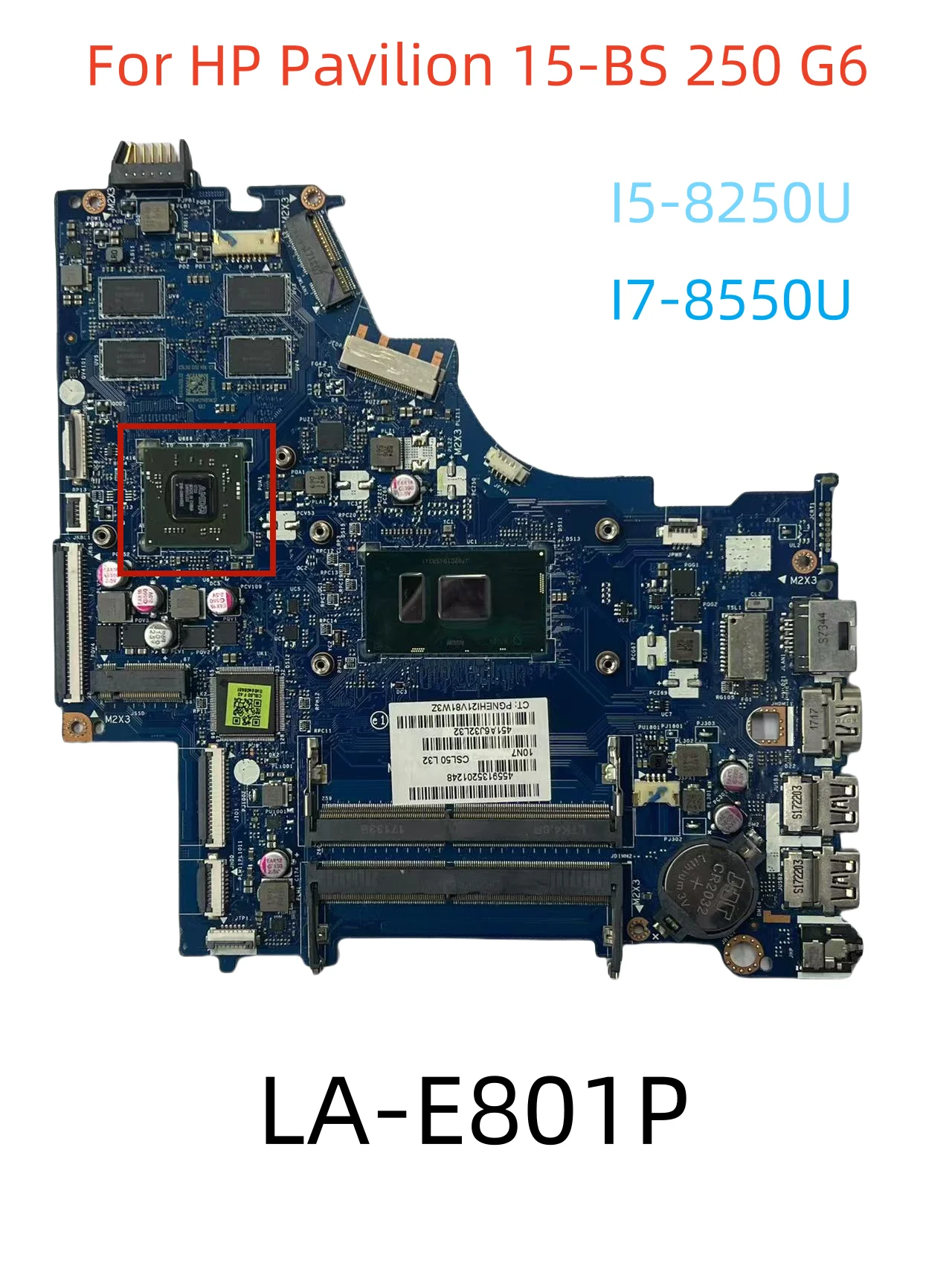 

LA-E801P For HP Pavilion 15-BS 250 G6 Laptop Motherboard With i5-8th、 i7 -8th Gen CPU UMA DDR4 Tested 100%.