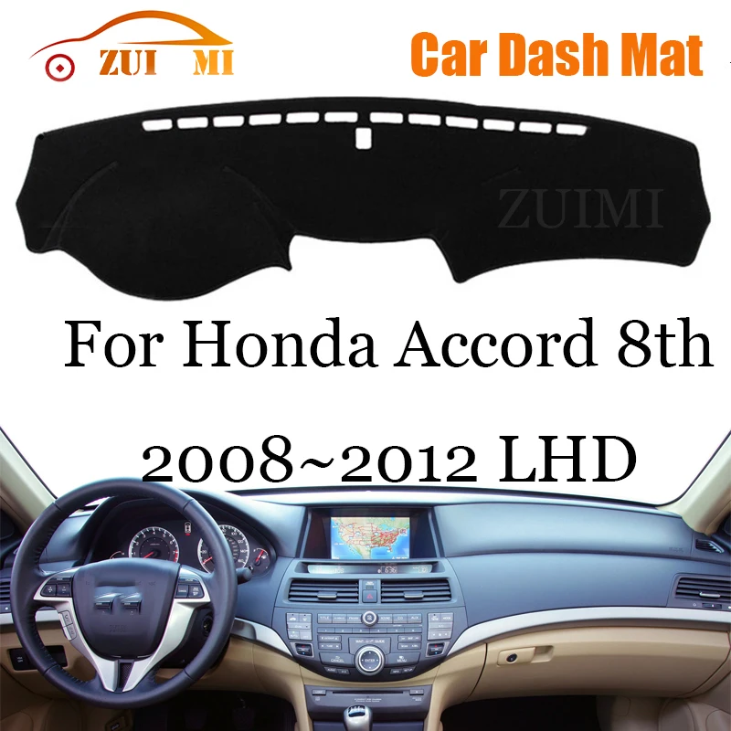 

ZUIMI Dashboard Cover Dash Mat Dashmat For Honda Accord 8th 2008~2012 LHD RHD Dash Board Cover Pad Sun Shade