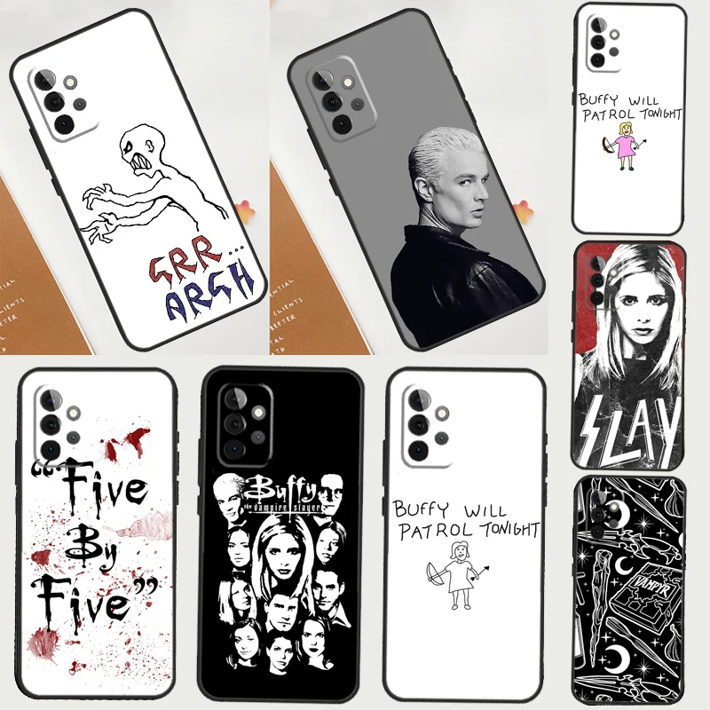 Buffy the Vampire Slayer Case For Samsung Galaxy A05 A53 A33 A06 A26 A16 A56 A36 A05 A22 A32 A52 A54 A34 A14 A55 A15 A35