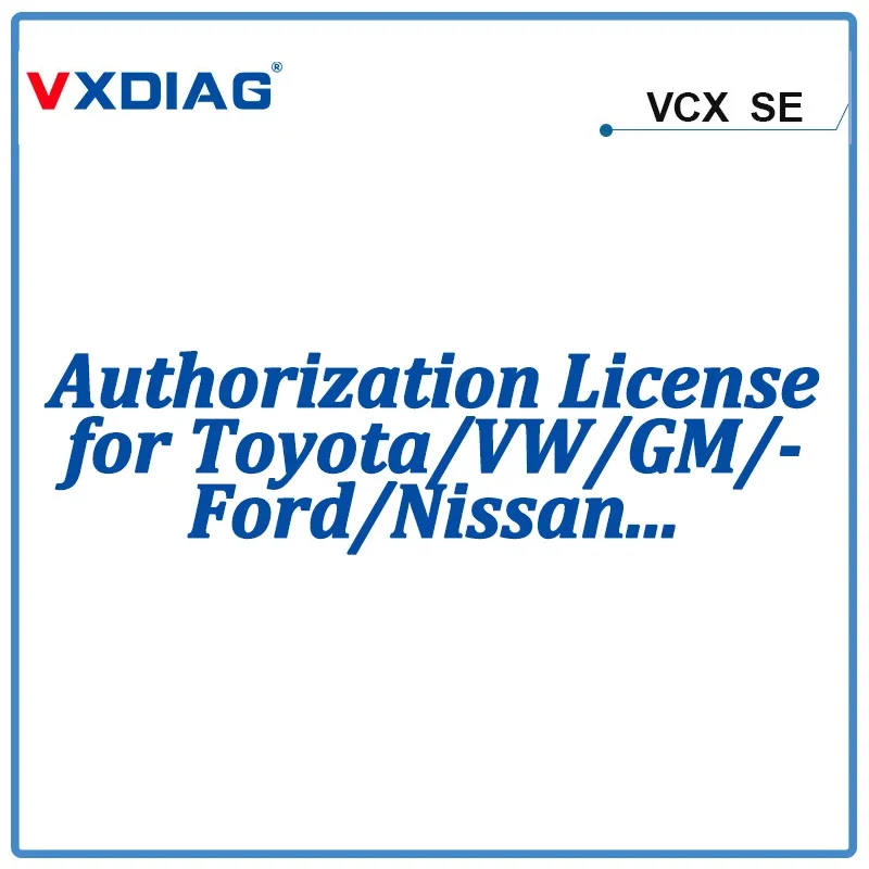 VXDIAG VCX SE Allscanner Diagnostic Tool Authorization License for VW/ Ford / GM/ Toyota/ Honda/ Volvo /Renault /JLR /Nissan