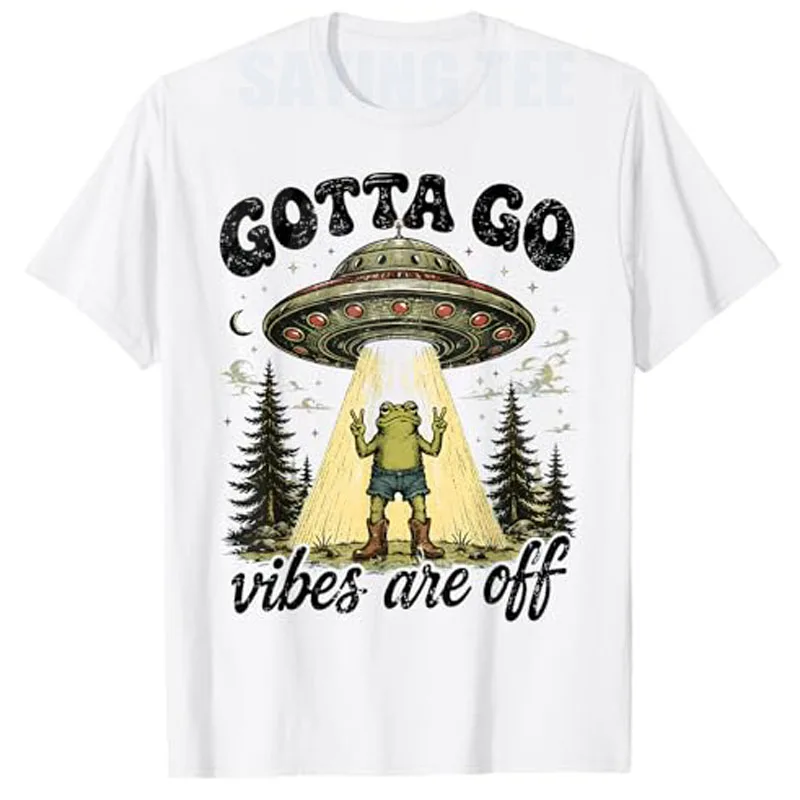 Gotta Go Vibes Are Off Funny Frog UFO Alien for Men Women T-Shirt Y2k Spaceship Beam Art Aesthetic Clothes Graphic Saying Tee