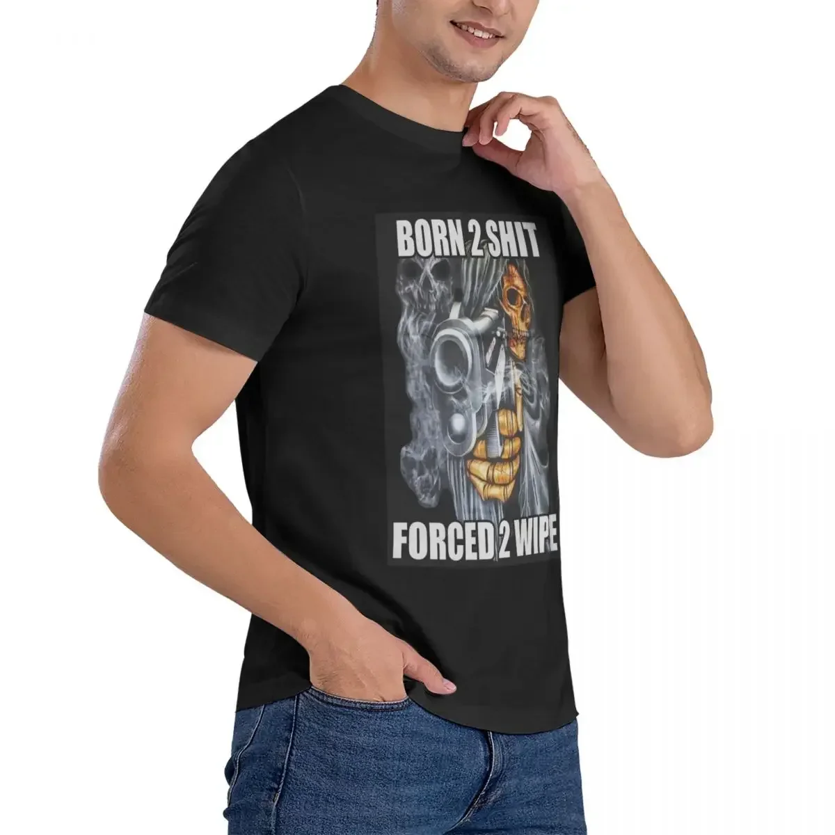 BORN TO SHIT FORCED TO WIPE 100% Cotton T-shirt Unisex Classic T Shirts Men Round Neck Short Sleeve S-6XL