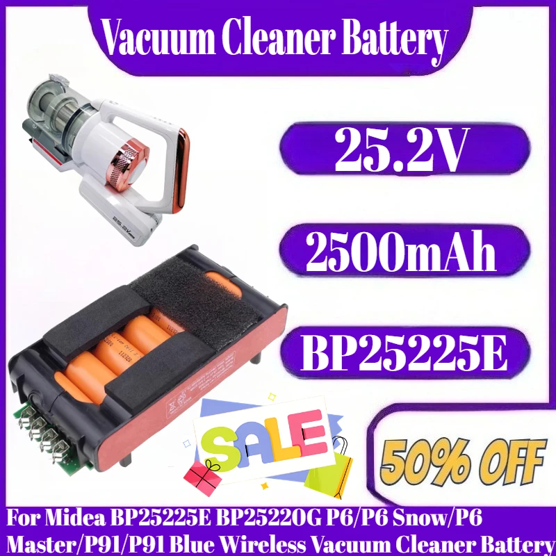 

25.2V 2500mAh Battery For Midea BP25225E BP25220G P6/P6 Snow/P6 Master/P91/P91 Blue Wireless Vacuum Cleaner Battery