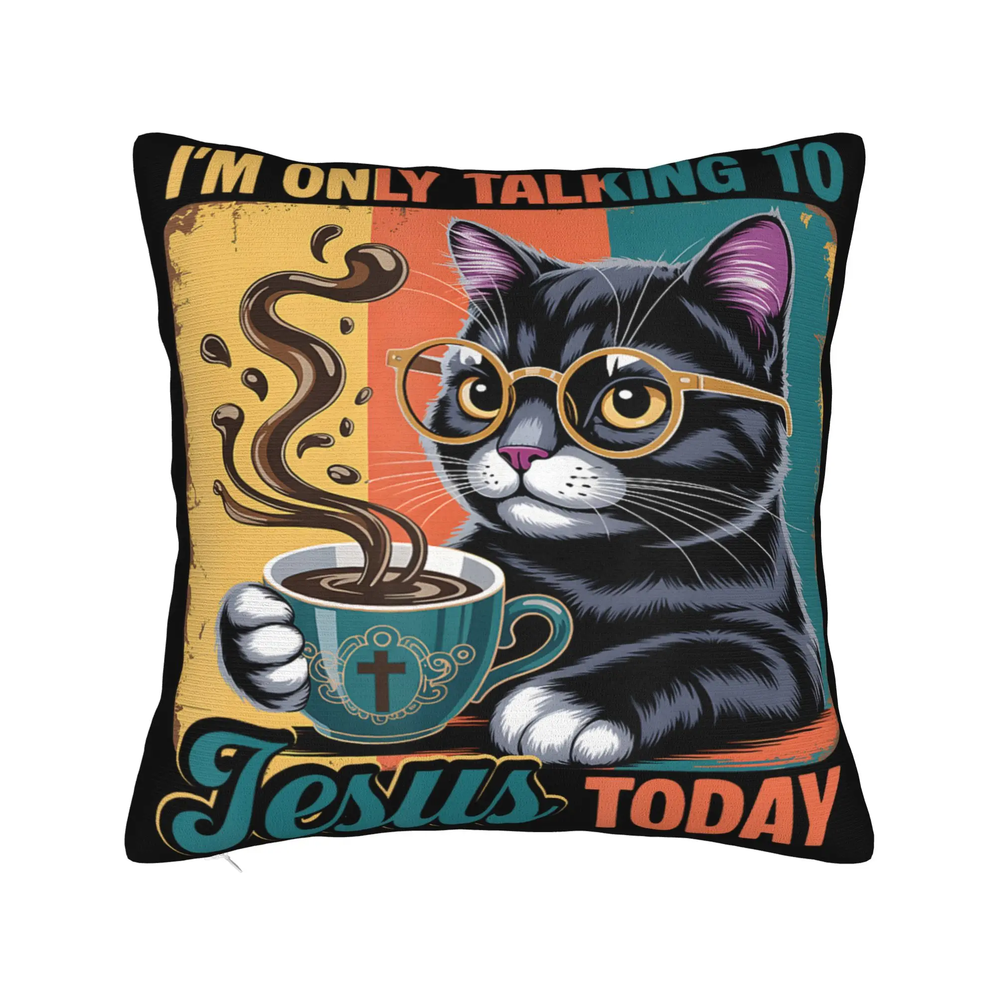 I'm Only Talking to Jesus Today  Pillow Cover Product Printing Cushion Cover Decorations  Pillow Case Cover Home Multi Size