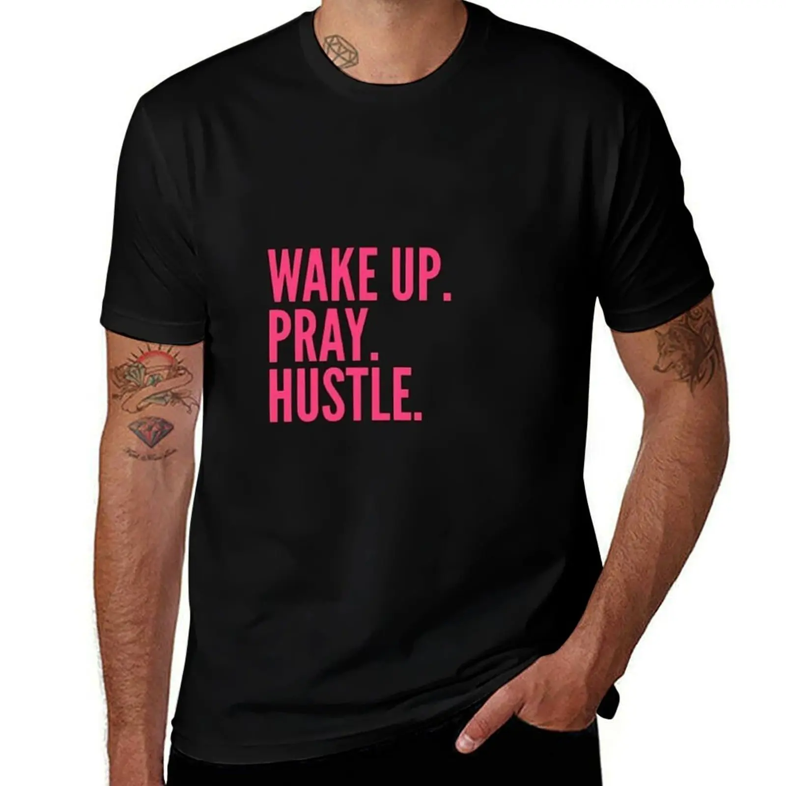 Entrepreneur Quotes - Wake Up. Pray. Hustle. T-Shirt Casual Everyday Short Sleeve T-Shirt