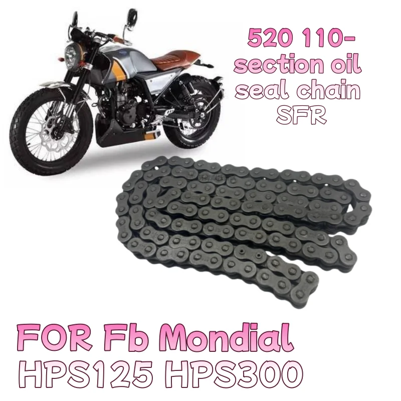Motorcycle Transmission Drive Chain Suitable for Fb Mondial Hps125 Hps300 110 Links Oil Seal Chain 520 Model