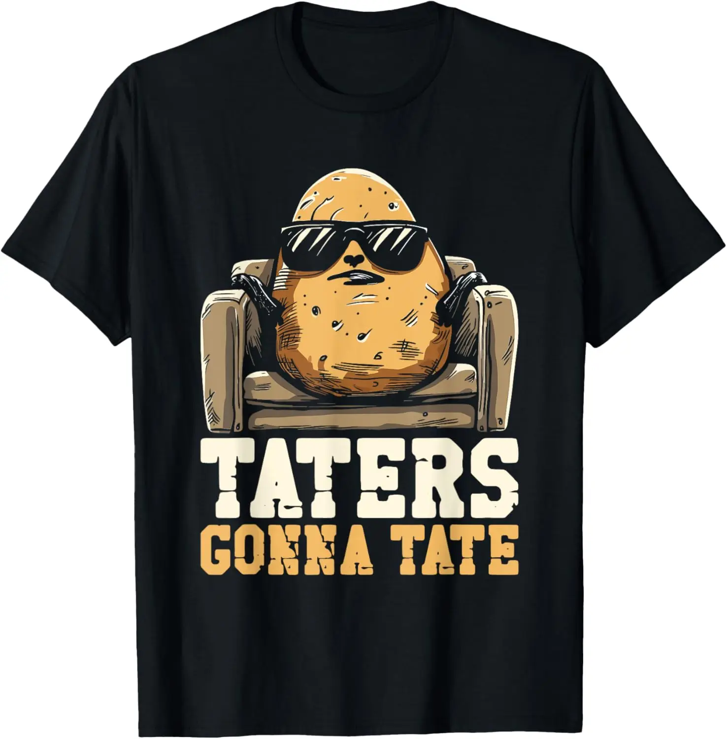 Taters Gonna Tate - Funny Retro Potatoes Gonna Potate Pun T-Shirt