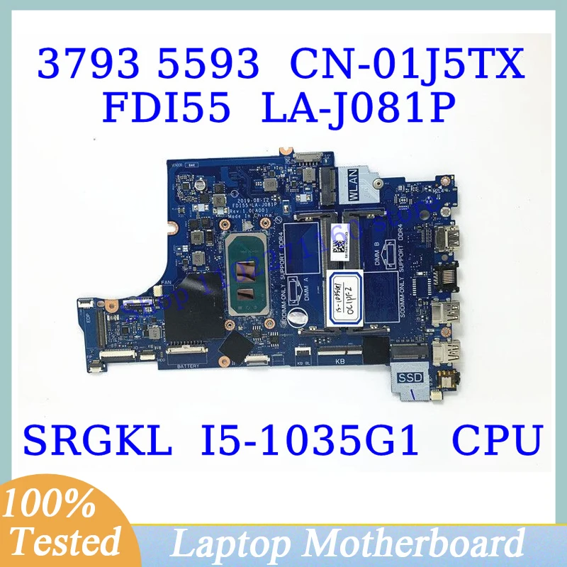 

CN-01J5TX 01J5TX 1J5TX For DELL 3793 5593 With SRGKL I5-1035G1 CPU Mainboard LA-J081P Laptop Motherboard 100%Tested Working Well