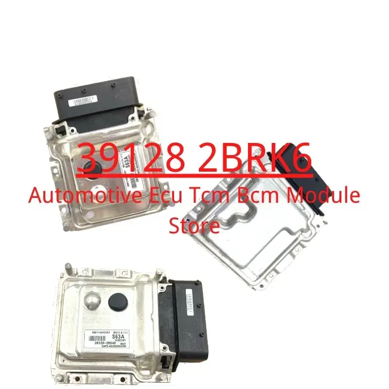 39128 2BRK6 Engine Computer Board ECU for Kia cerato Hyundai Car Styling Accessories ME17.9.11.1 39121-2BRK6