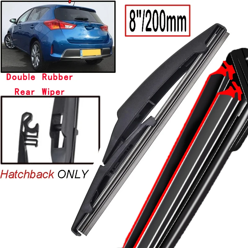 

Car Wiper 8" Rear Wiper Blade For Toyota Auris Hatchback MK2 2012 - 2017 Windshield Windscreen Taigate Window Car Rain Brush