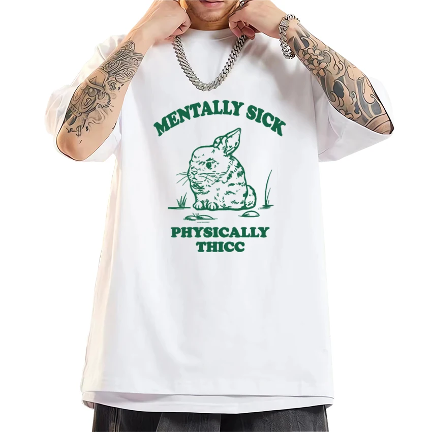 

2025 Funny Mentally Sick Physically Thicc Hamster Graphics T shirt Men Women harajuku short sleeve T-shirts Unisex Cotton Tops