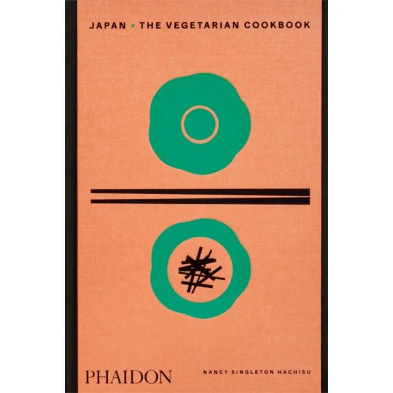 

Japan The Vegetarian Cookbook Nancy Singleton Hachisu Phaidon Press 9781838666279 Book