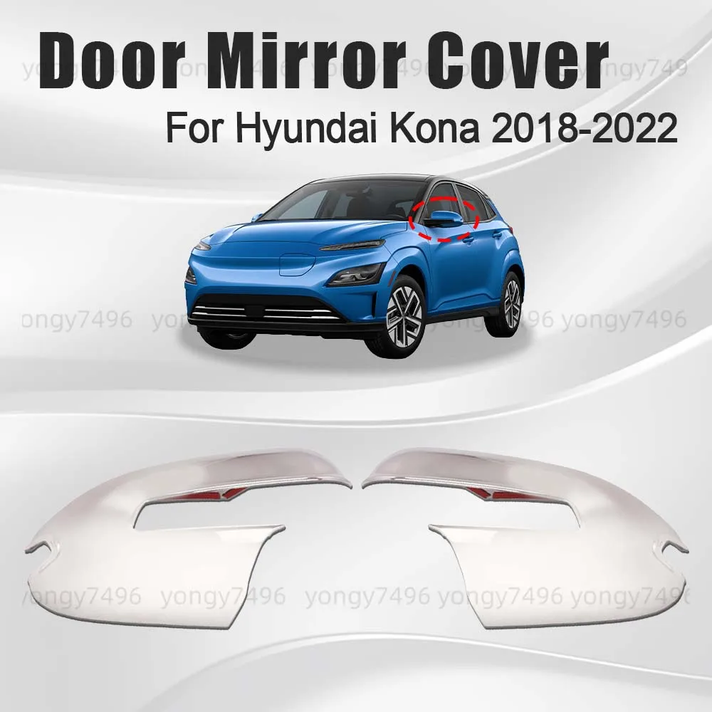 

Car Upgrade Silvery White Door Mirror Cover For Hyundai Kona 2018 2019 2020 2021 2022 Car Rearview Accessories Decoration