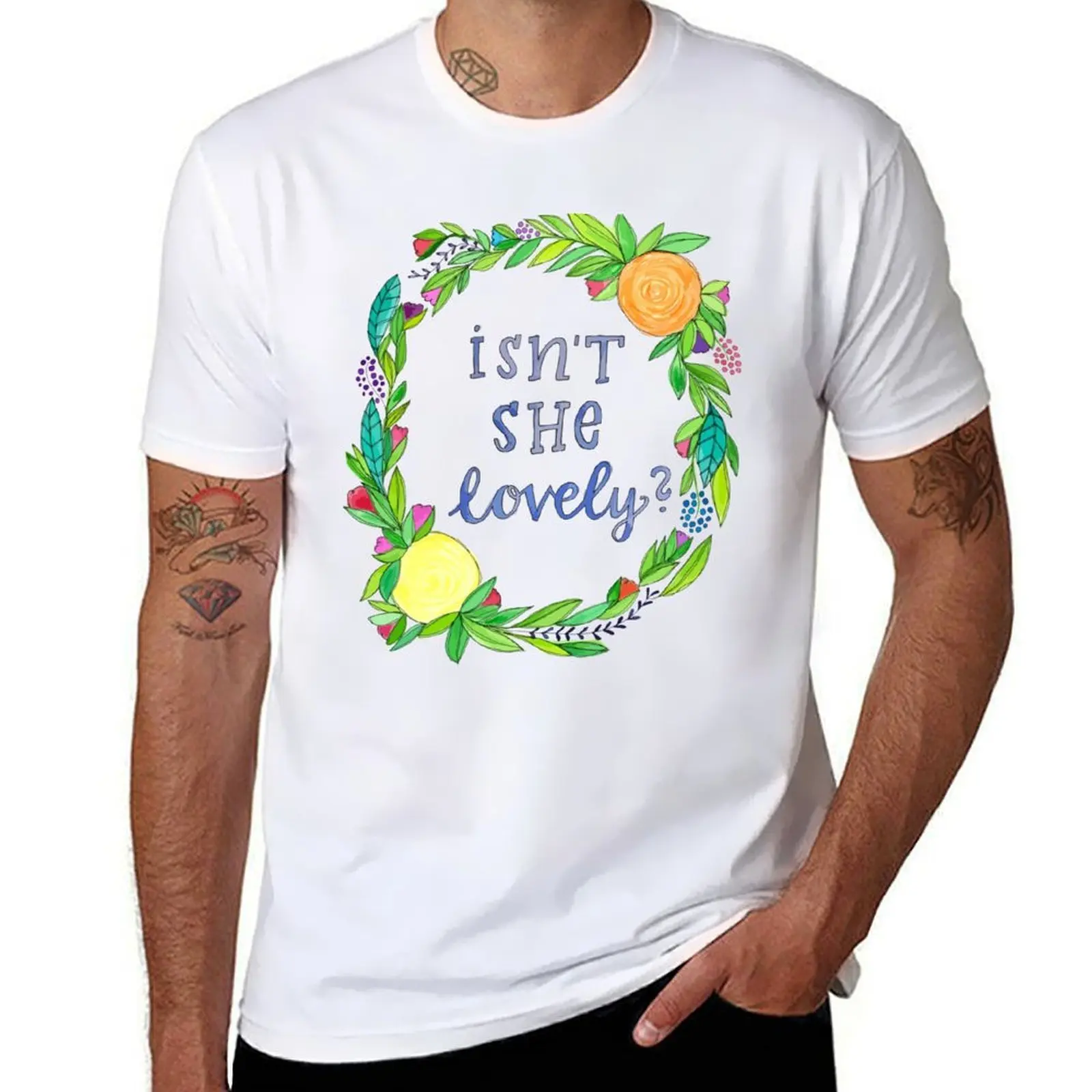 

isn't she lovely floral wreath/stevie wonder T-Shirt funny t shirts dark humor mens graphic t shirts T-Shirt