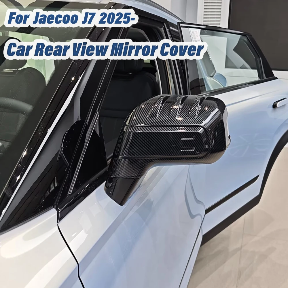 

For Jaecoo J7 2025 Rearview Mirror Cover Car Accessories Rear View Mirror Housing Exterior Protect Styling Stickers