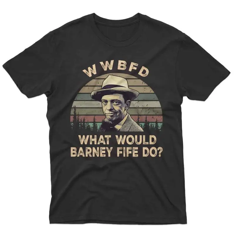 

Распродажа Wwbfd What Would Barney Fife Do Винтажная футболка из фильма Забавная классическая футболка