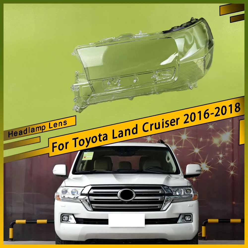 

For Toyota Land Cruiser 2016 2017 2018 Headlamp Lens Cover Headlights Shell Glass Head Lamp Shade Transparent Lampshade