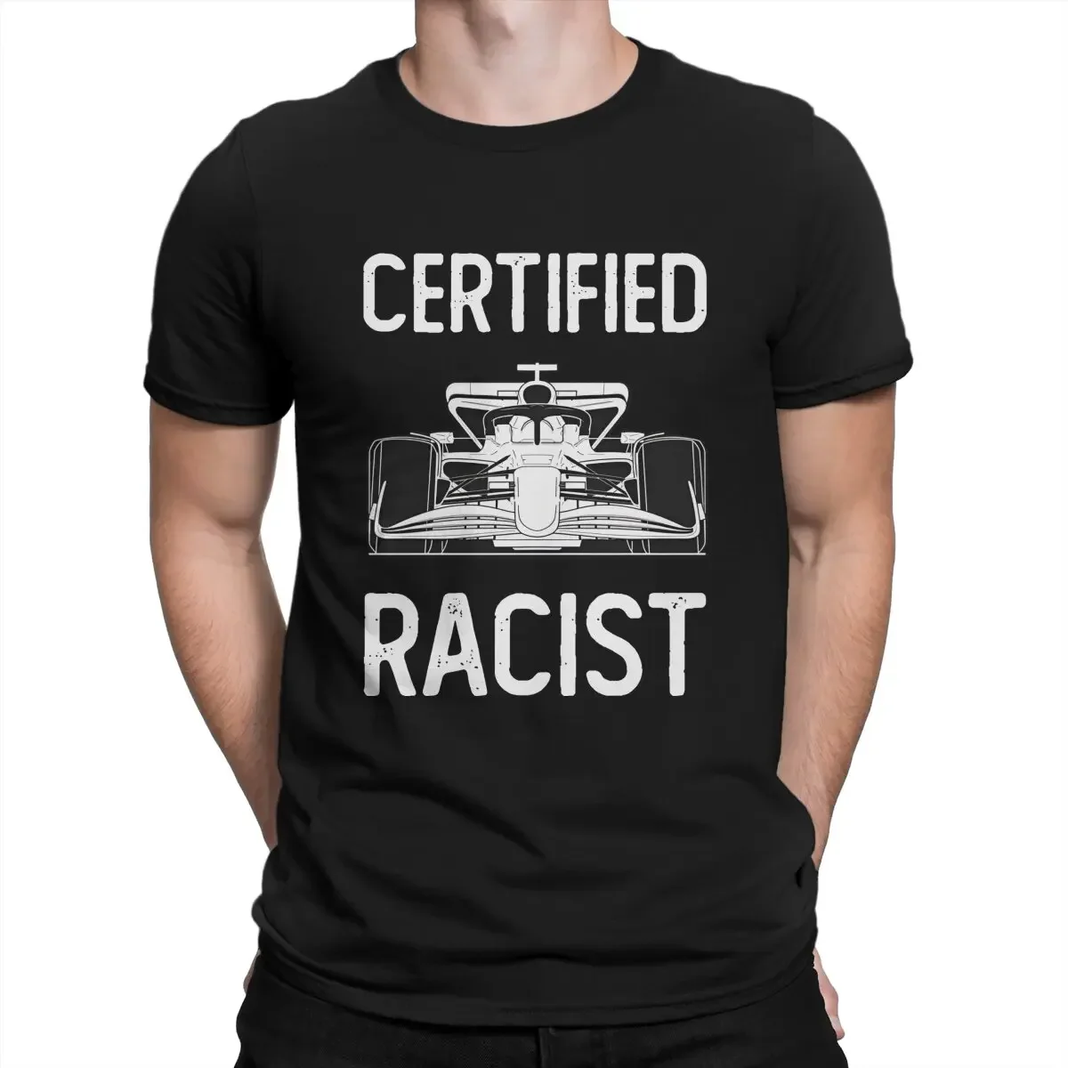 Rapid Man's TShirt Certifieds R-Racist Crewneck Tops 100% Cotton T Shirt Humor High Quality Gift Idea