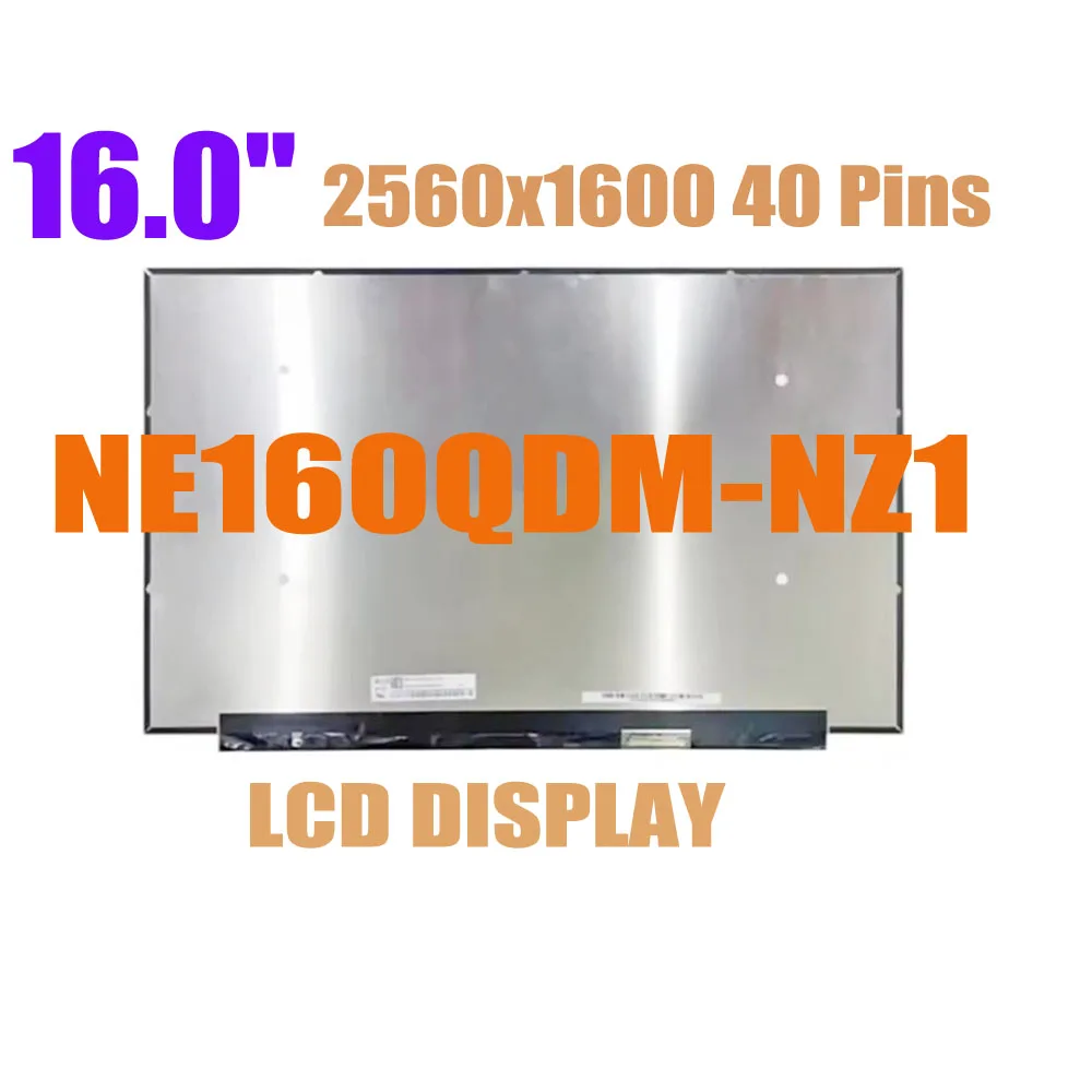 16.0 inch Laptop LCD Screen NE160QDM-NZ1 V8.0 V8.1 Display Matrix 2560x1600 240Hz IPS 40 Pins Replacement Non-touch Panel