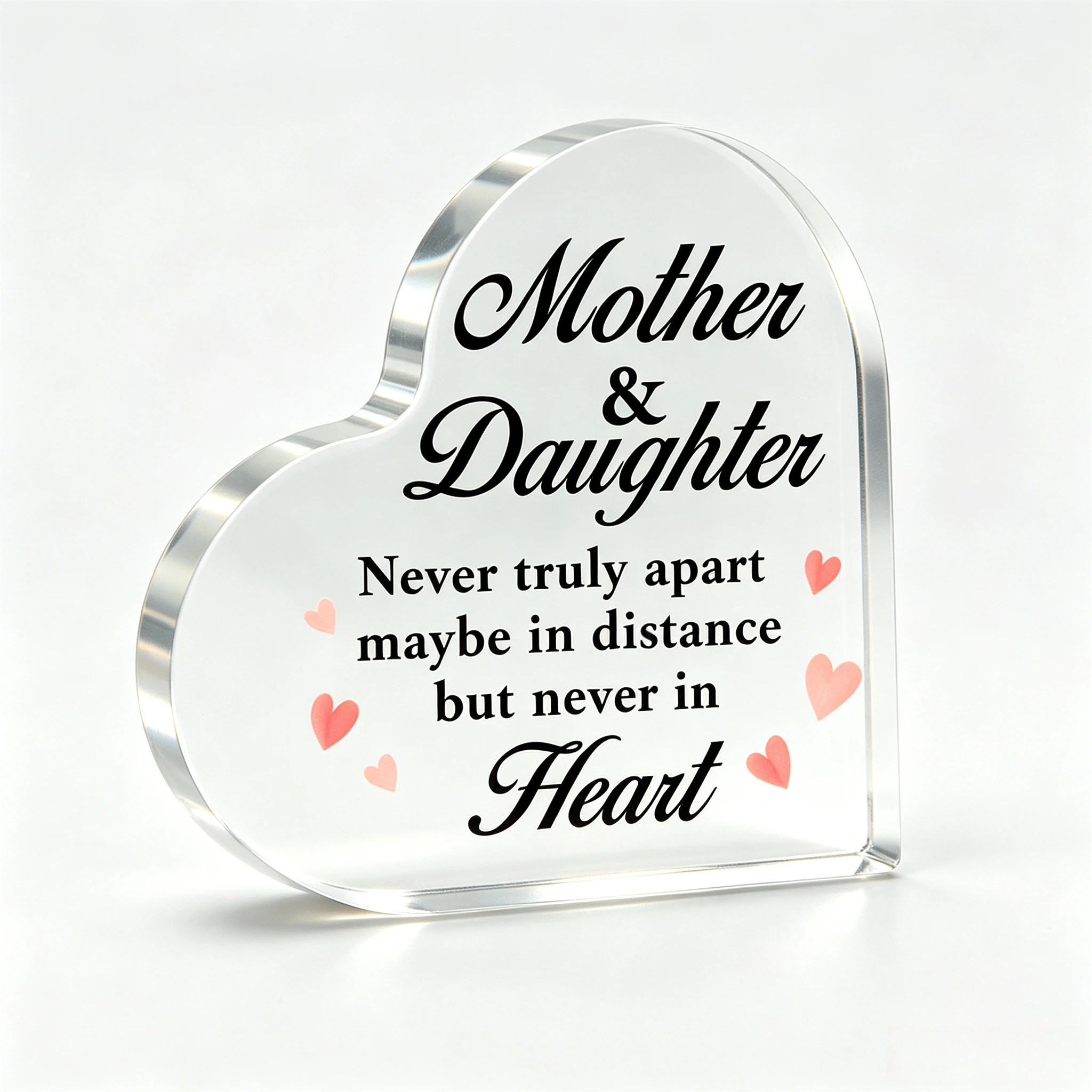 Mother & Daughter Never Truly Apart Heart Acrylic Plaque, Soft Pink Heart Long‑Distance Family Bond Desk Keepsake Gift