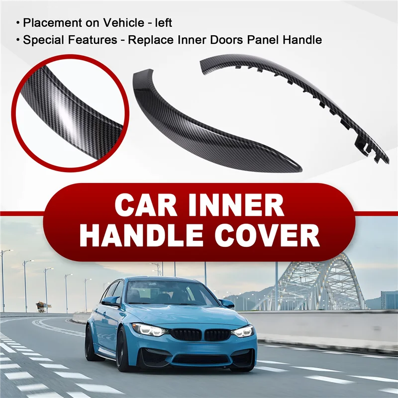 

AB16-Car Interior Door Panel Pull Trim Car Inner Handle Cover For BMW 3 4 Series F30 F80 F31 F32 F33 F34