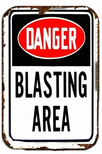 Danger Blasting Area Dynomite  All Metal Tin Sign  8 x 12