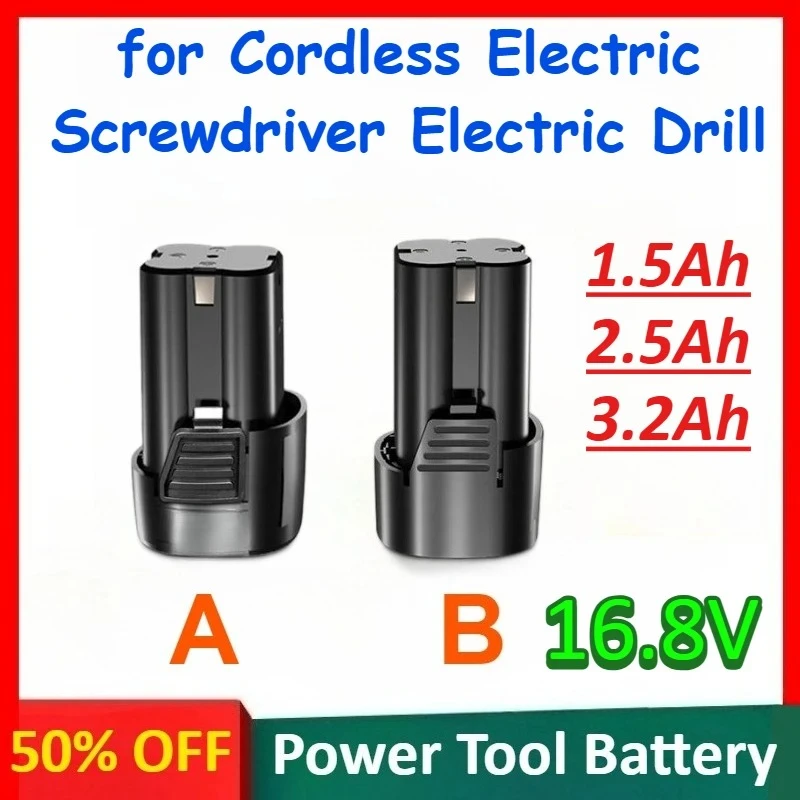 

16.8V 1.5Ah 2.5Ah 3.2Ah Rechargeable Lithium Battery for Electric Drills Cordless Screwdrivers Rechargeable Wrenches Power Tool
