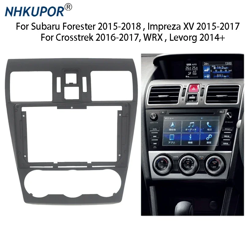 9 inch Car Radio Fascia For Subaru Forester/Impreza XV/Crosstrek/WRX/Levorg Stereo Dash Panel Center Console Holder Frame Kit