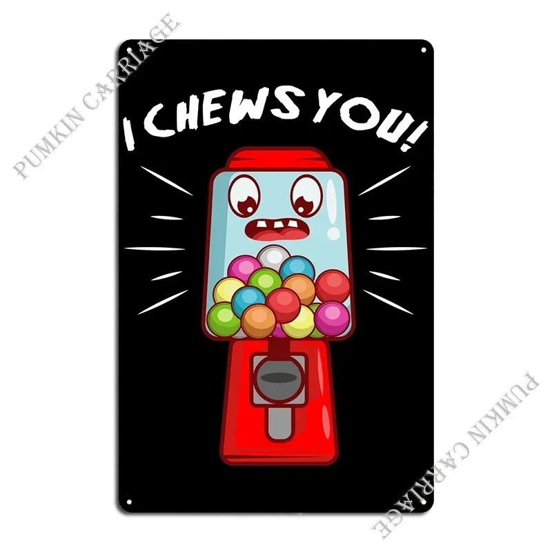 I Chews You Single And Fli Metal Plaque Wall Cave Garage Decoration Garage Tin Sign Poster