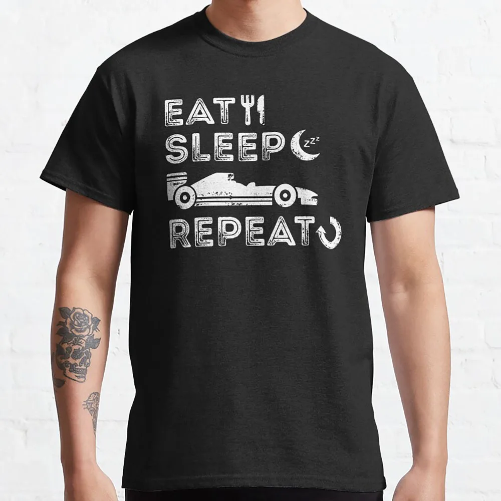 

Eat Sleep Formula Repeat Funny T-Shirt For the racing lovers F1 graphic t shirts large size tops 100% cotton men's clothing