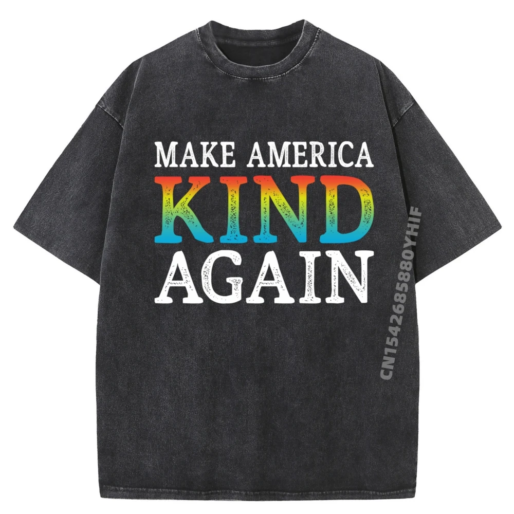 

Make America Kind Again Harajuku для взрослых, мужская уличная рубашка большого размера, стираная рубашка, мужская одежда с принтом Camiseta Masculina