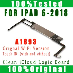 A1893 WiFi Version for IPad 2018 9.7 Inch 6th Clean iCloud Motherboard Original NO ID Account With Full Sysytems With Full Chips