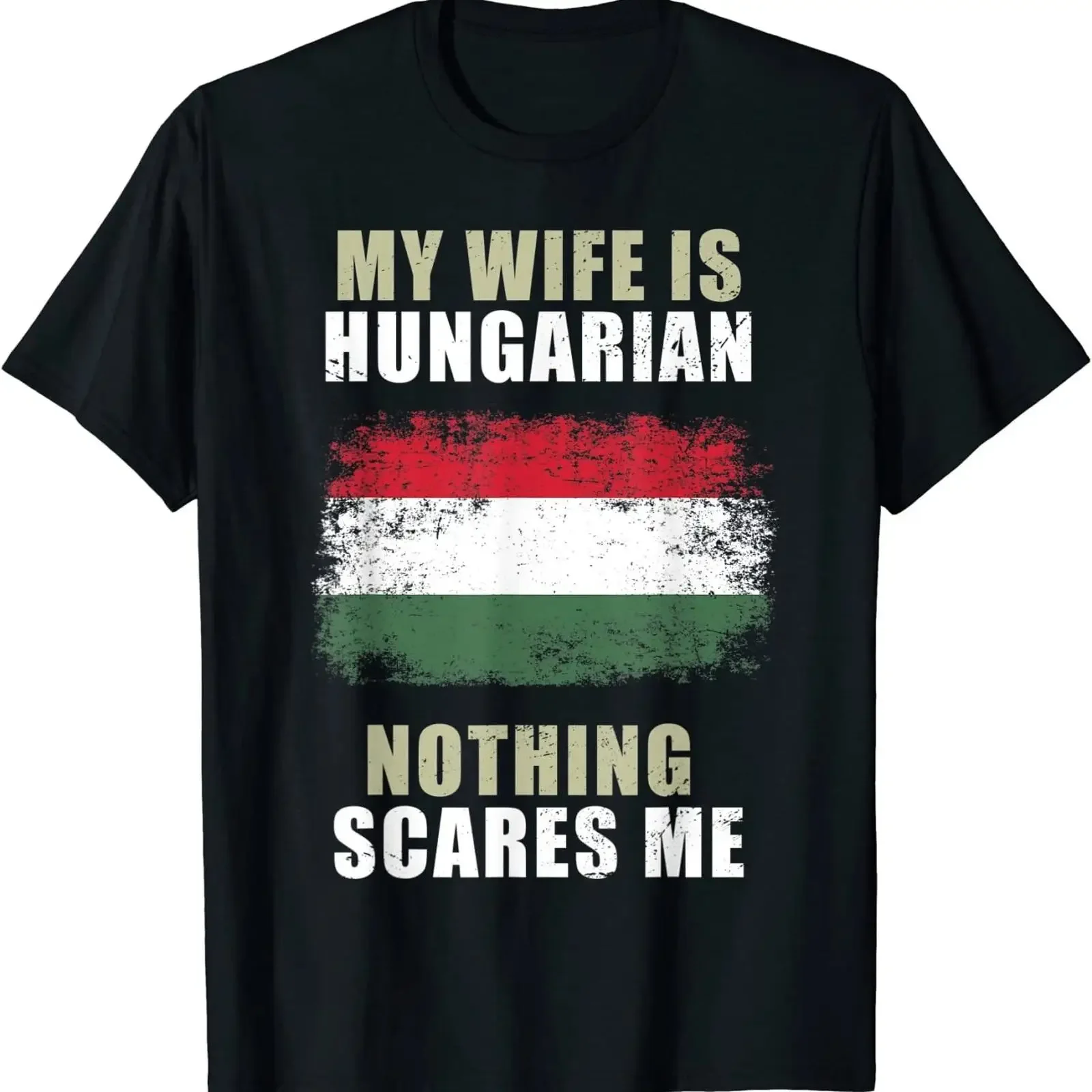 My Wife Is Hungarian Nothing Scares Me T Shirt Funny For Husband Men Image 1 of 2 vintage Washed streetwear Slightly