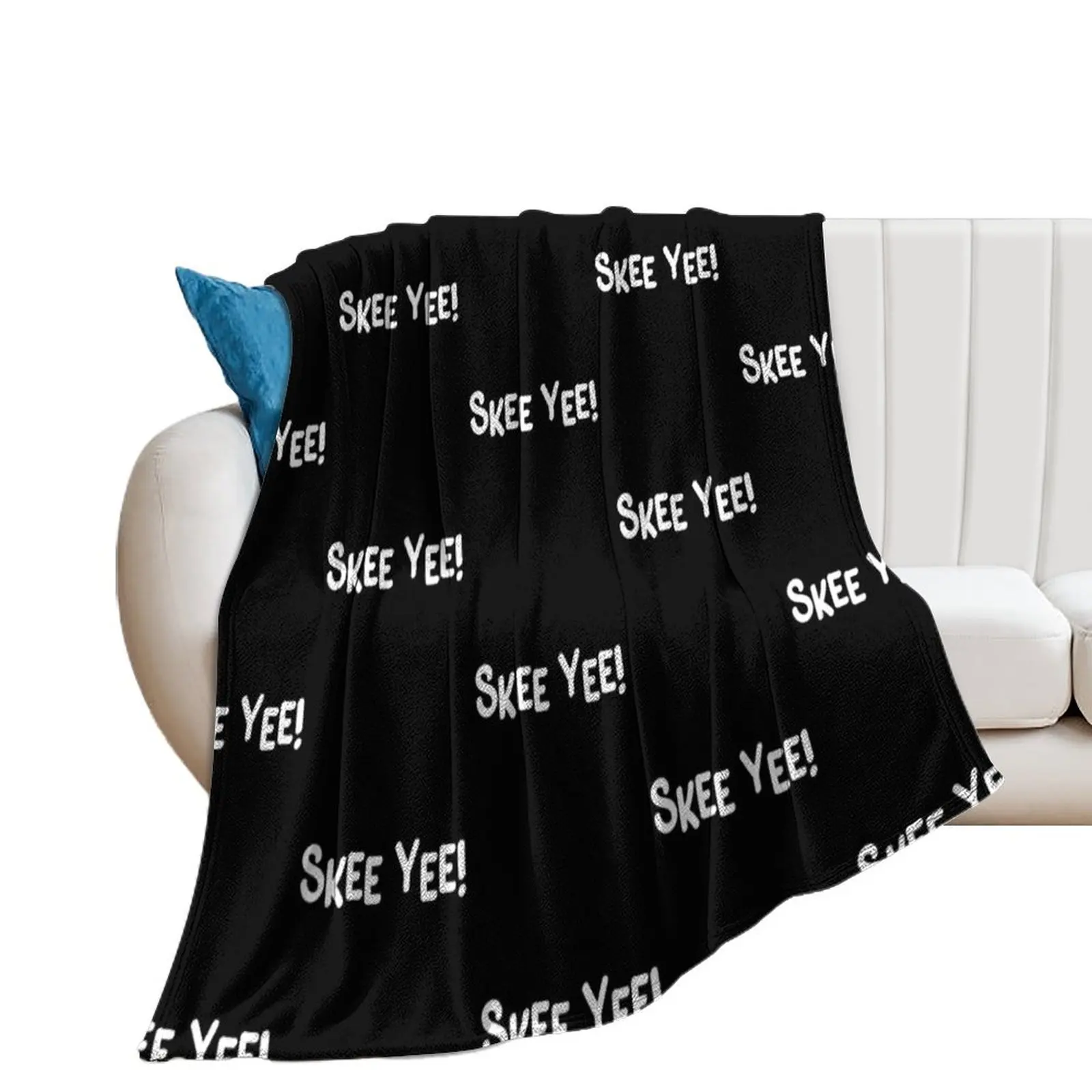 Skee Yee - Down South Slang - Funny Gag Gift Idea Throw Blanket Heavy Beach Blankets For Bed Soft Blankets