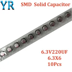 10Pcs 6.3V220UF 6.3X6MM SMD Solid Capacitor 6.3*6 220UF 6.3V