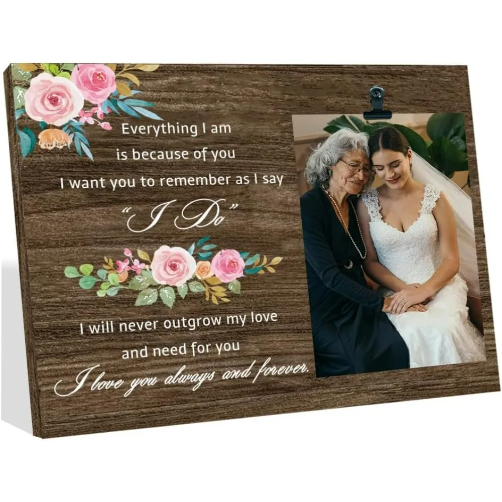 Everything I am is Because of You Picture Frame 7.87x9.84 Memorial Gift Photo Frame with Clip Mother of the Bride Gift Frame