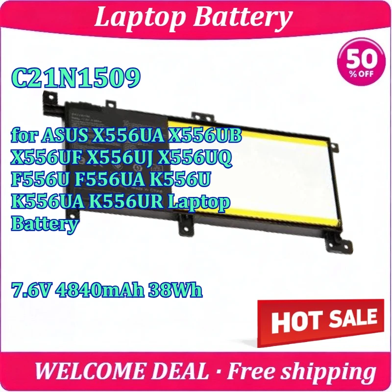 

New C21N1509 for ASUS X556UA X556UB X556UF X556UJ X556UQ F556U F556UA K556U K556UA K556UR Laptop Battery 7.6V 4840mAh 38Wh