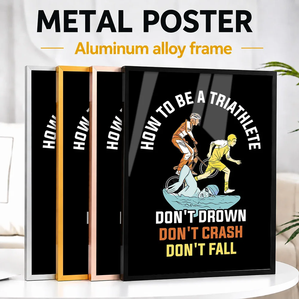 How To Be A Triathlete Framed Aluminum Metal Poster Personalized Humorous Design Wall Art For Training Studio And Home Office