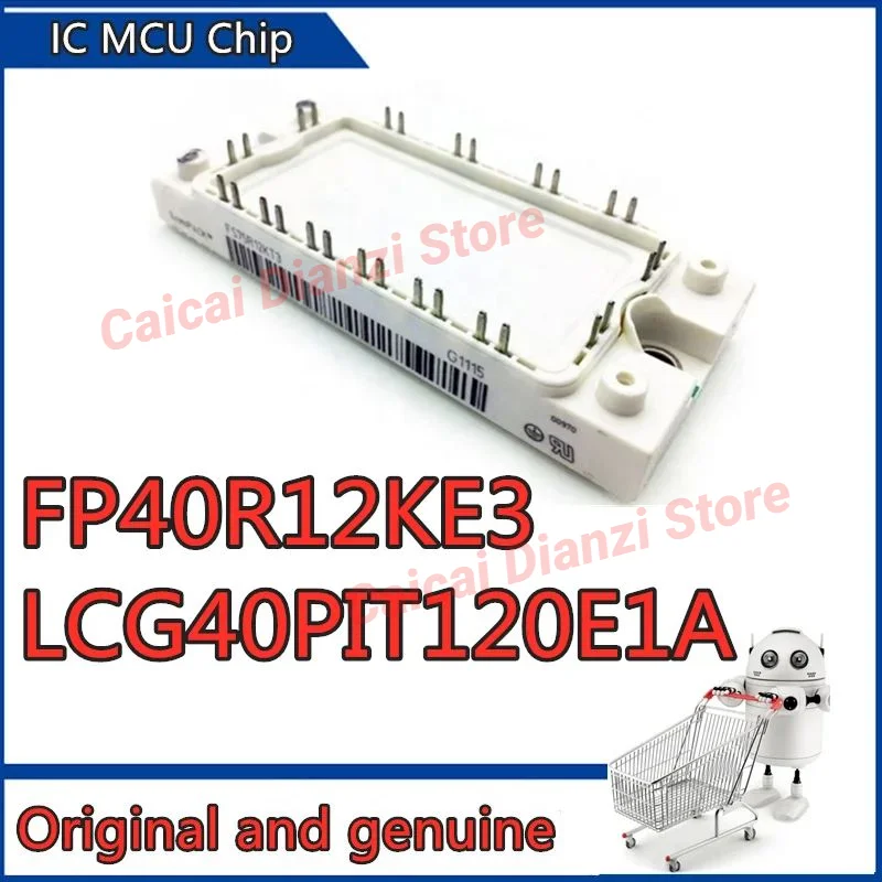 

FP40R12KE3 LCG40PIT120E1A NEW AND ORIGINAL MODULE