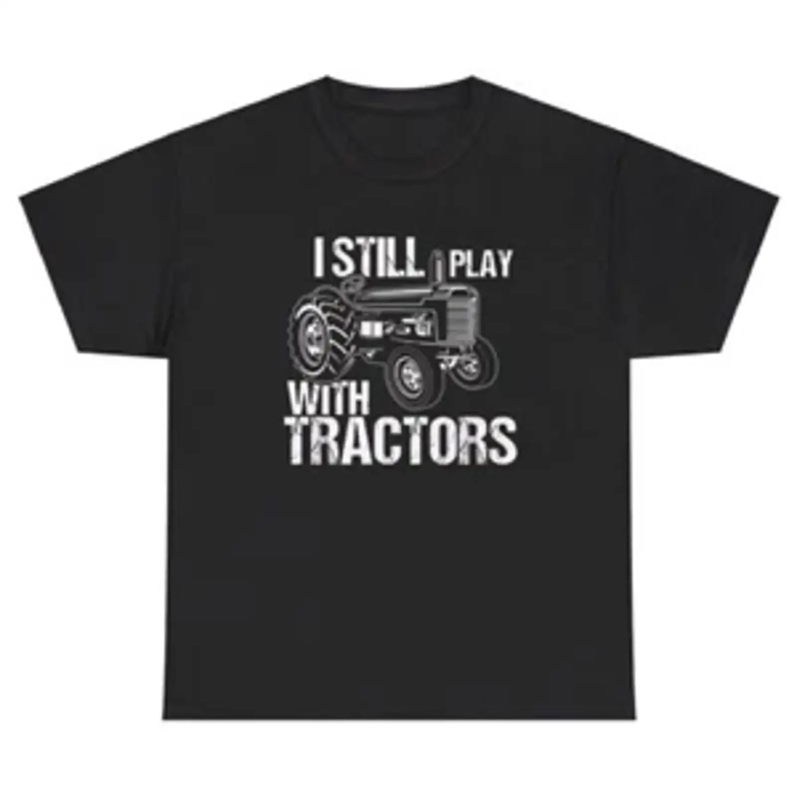 I Still Play With Tractors T Shirt Funny Country Meme Novelty Humor vintage Washed Breathable Soft Comfortable fashion